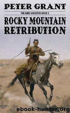 Rocky Mountain Retribution (The Ames Archives Book 2) by Peter Grant
