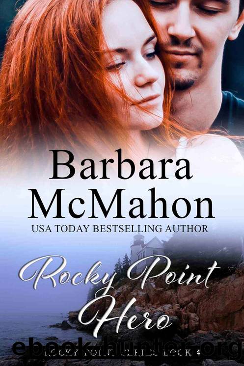 Rocky Point Hero: A sweet inspirational romance by Barbara McMahon