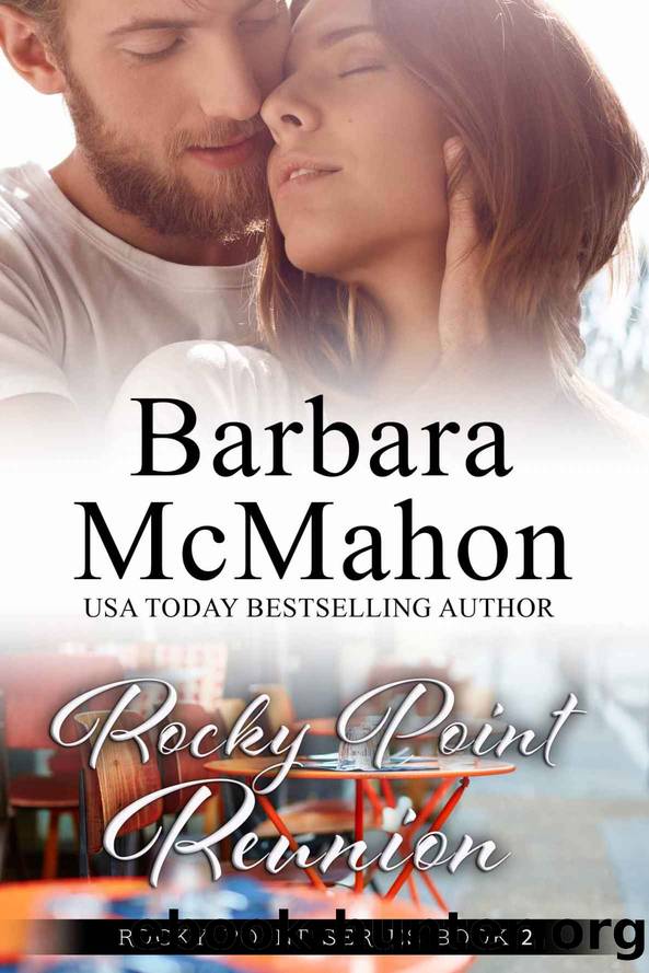 Rocky Point Reunion: A sweet inspirational romance by Barbara McMahon