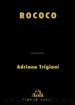 Rococo by Adriana Trigiani