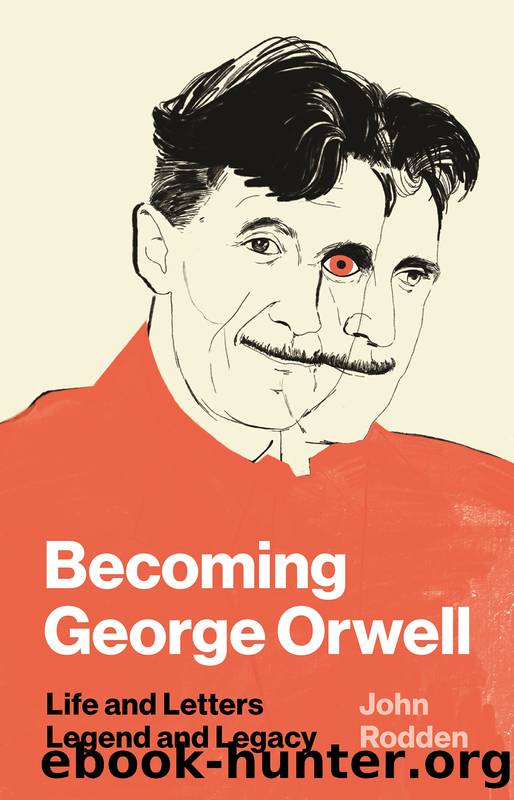 Rodden, John - Becoming George Orwell by Rodden John