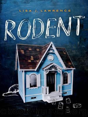 Rodent by Lisa J. Lawrence