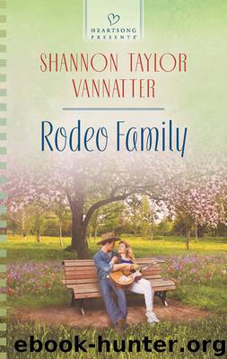 Rodeo Family by Shannon Taylor Vannatter