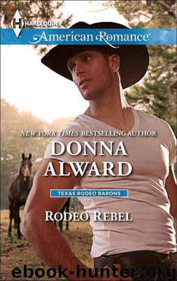 Rodeo Rebel (Texas Rodeo Barons) by Alward Donna