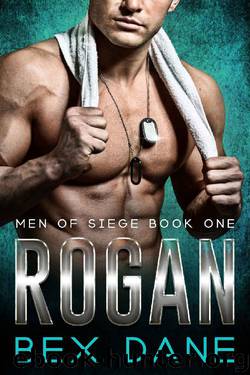 Rogan (Men of Siege Book 1) by Bex Dane