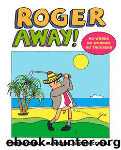 Roger Away by jeremy gerlis alan capel tim cordell