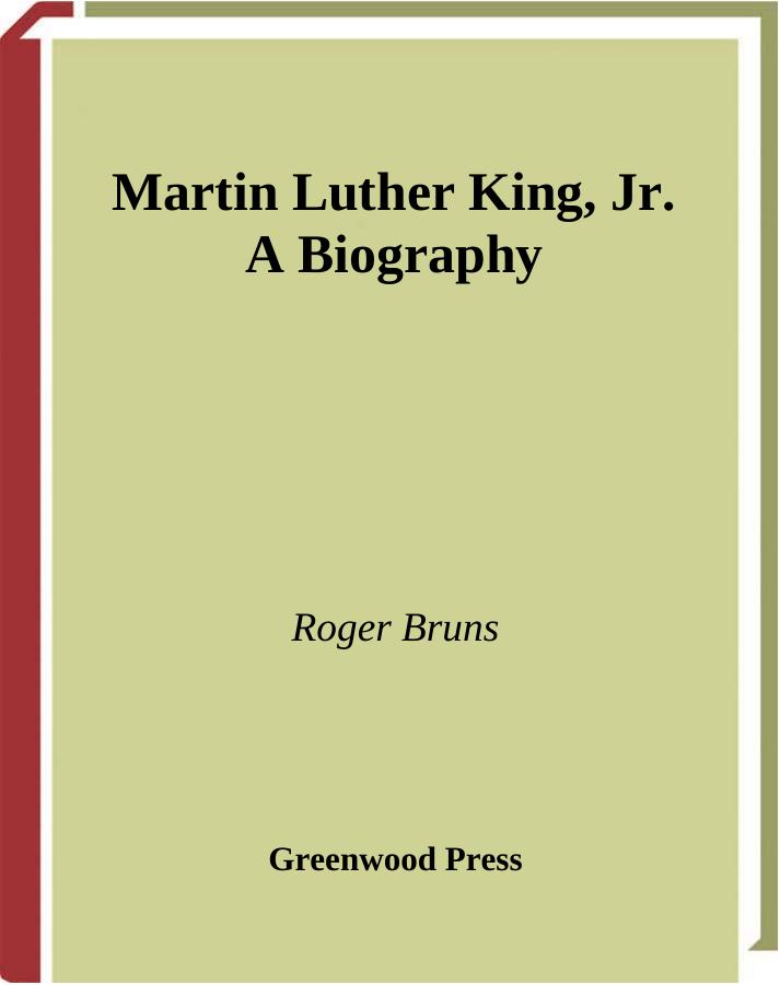 Roger Bruns - Martin Luther King, Jr.: A Biography by Unknow