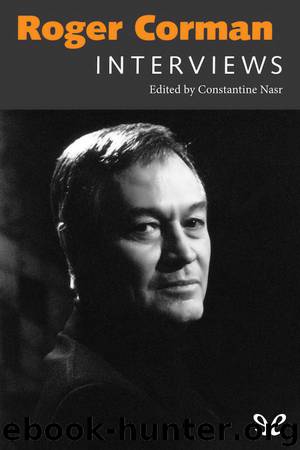 Roger Corman: Interviews by Constantine Nasr