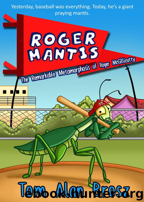 Roger Mantis by Tom Alan Brosz
