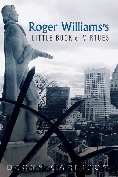 Roger Williams's Little Book Of Virtues by Becky Garrison