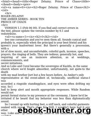 Roger Zelazny - Amber Chronicles, The 10 - Prince of Chaos by Prince Of Chaos