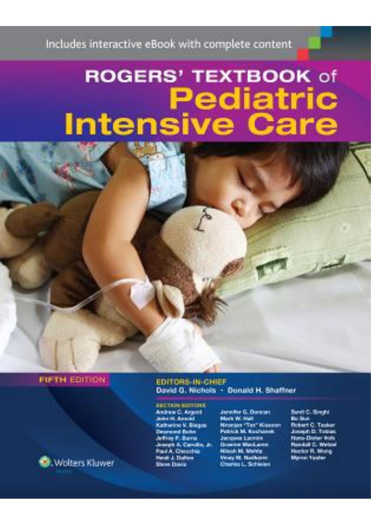 Rogersâ textbook of pediatric intensive care by David G. Nichols Donald H. Shaffner