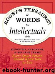 Roget's Thesaurus of Words for Intellectuals by David Olsen