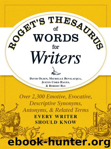 Roget's Thesaurus of Words for Writers by David Olsen