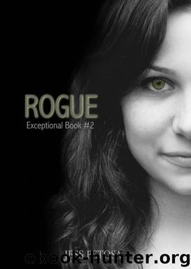 Rogue (Exceptional) by Petosa Jess