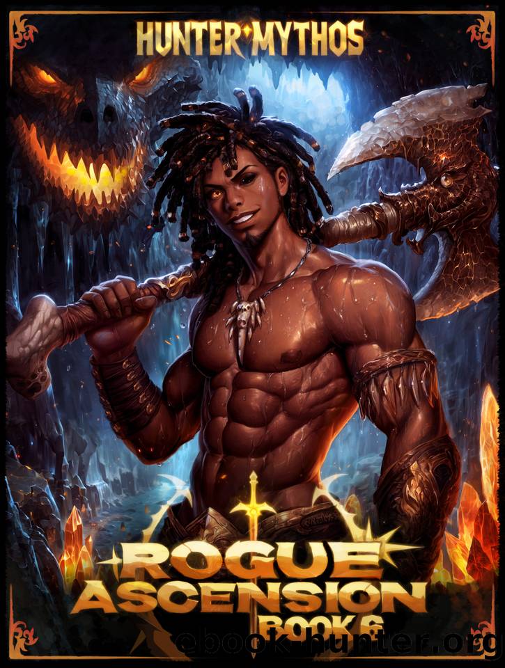 Rogue Ascension: Book 6: A Progression LitRPG by Hunter Mythos