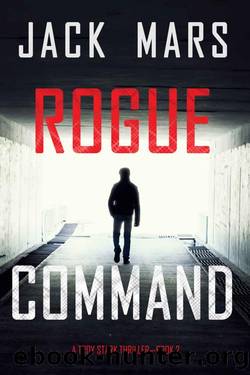 Rogue Command (A Troy Stark ThrillerâBook #2) by Jack Mars
