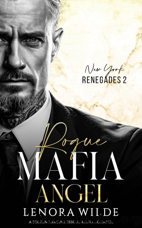 Rogue Mafia Angel: A Broken Heroine Rescue Mafia Romance (New York Renegades Book 2) by Lenora Wilde
