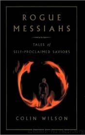 Rogue Messiahs by Colin Wilson