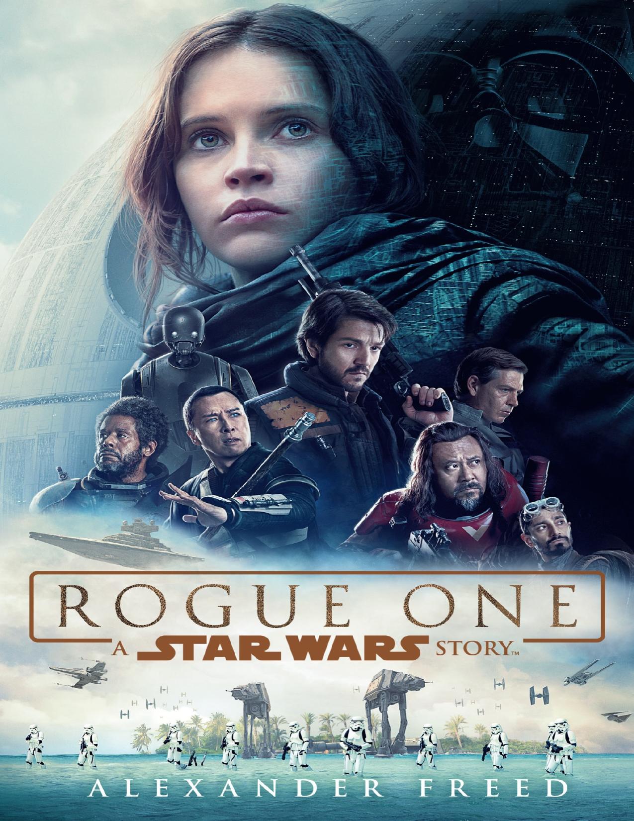 Rogue One : A Star Wars Story by Alexander Freed