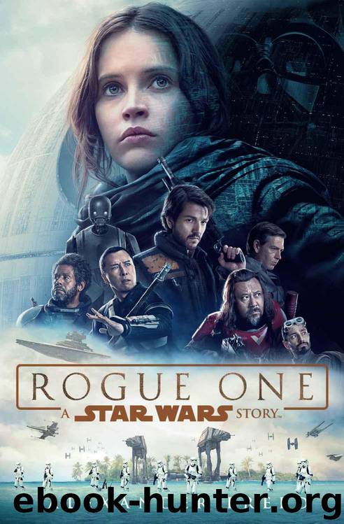Rogue One: A Star Wars Story by Alexander Freed