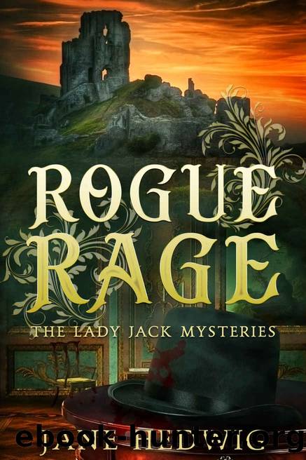 Rogue Rage (The Lady Jack Mysteries Book 2) by Jane Hedwig