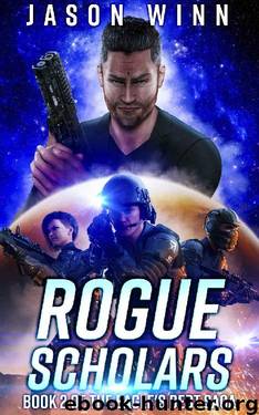 Rogue Scholars: A Space Opera Thriller (Book 2 in the Eagle's Debt Saga) by Jason Winn