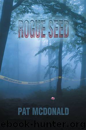 Rogue Seed by Pat McDonald