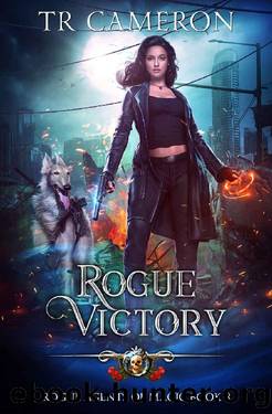Rogue Victory (Rogue Agents of Magic Book 8) by T. R. Cameron & Martha Carr & Michael Anderle