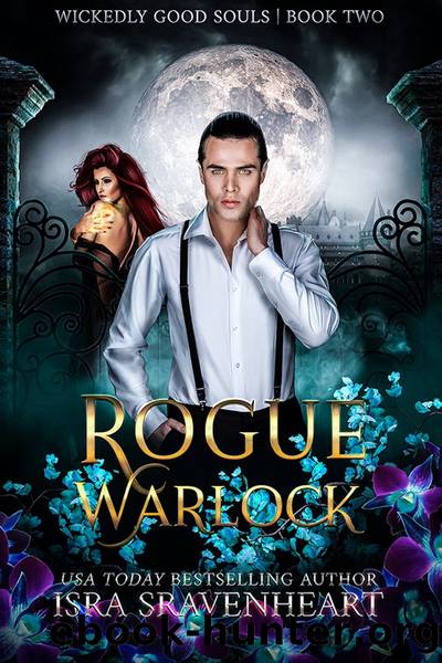 Rogue Warlock: Wickedly Good Souls, #2 by Isra Sravenheart
