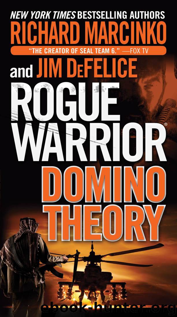 Rogue Warrior: Domino Theory (Rogue Warrior Series Book 16) by Richard Marcinko & Jim Defelice