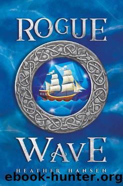 Rogue Wave (The Rogue Wave Series Book 1) by Heather Hansen