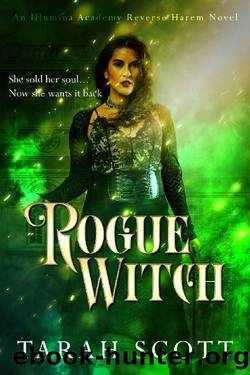 Rogue Witch: A Reverse Harem Bully Romance (Illumina Academy Book 2) by Tarah Scott