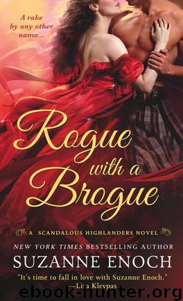 Rogue with a Brogue: A Scandalous Highlanders Novel by Suzanne Enoch