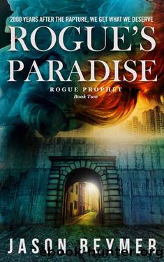 Rogue's Paradise (Rogue Prophet Book 2) by Jason Beymer