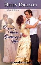 Rogue's Widow, Gentleman's Wife by Helen Dickson