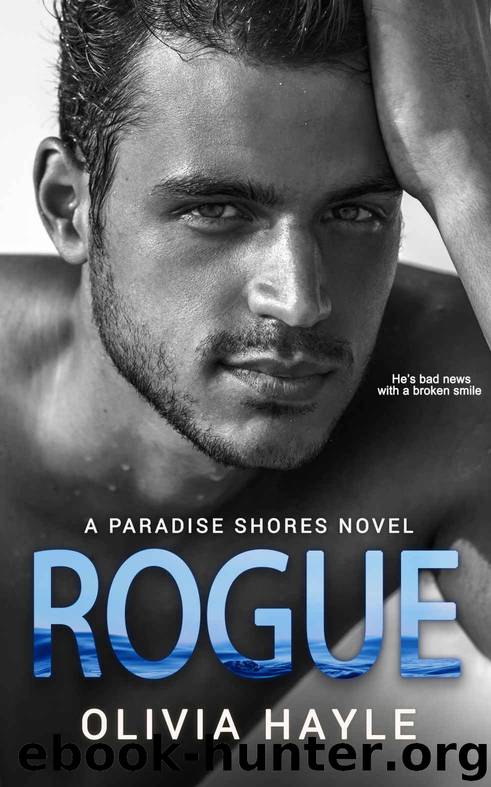 Rogue: A Paradise Shores Novel by Hayle Olivia
