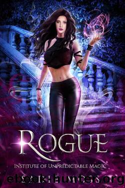 Rogue: A Reverse Harem Paranormal Romance (Institute of Unpredictable Magic Book 3) by Sadie Moss