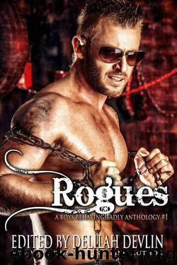 Rogues (A Boys Behaving Badly Anthology #1) by Anthology