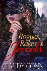 Rogues Rakes and Jewels by Claudy Conn