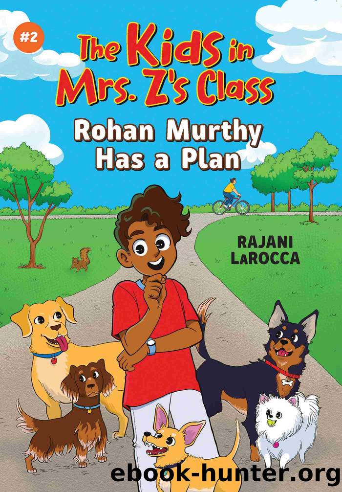 Rohan Murthy Has a Plan by Rajani LaRocca
