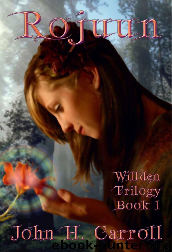 Rojuun (Willden Trilogy) by Carroll John H