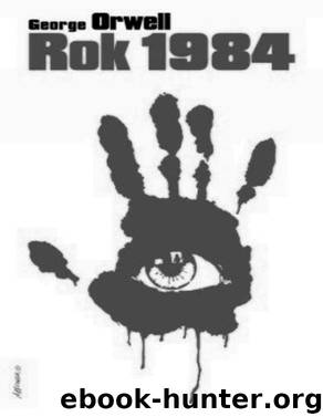 Rok 1984 by ORWELL GEORGE
