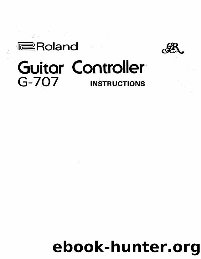 Roland G-707 Guitar Synthesizer Manual by HyperGEAR Inc