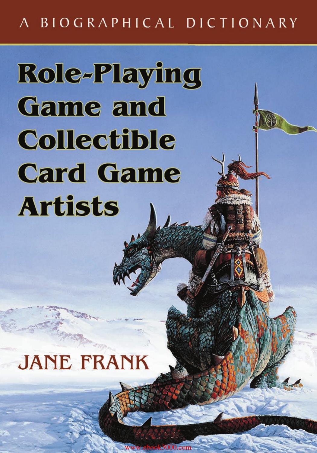 Role Playing Game And Collectible Card Game Artists A Biographical Dictionary by Unknown