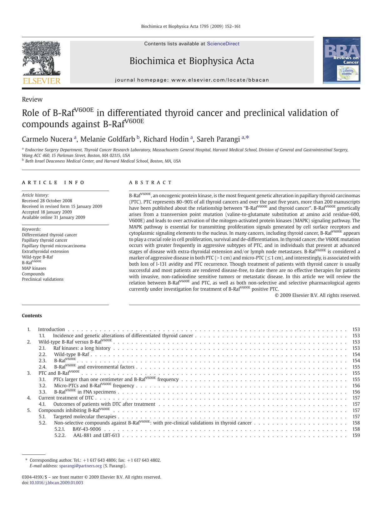 Role of B-RafV600E in differentiated thyroid cancer and preclinical validation of compounds against B-RafV600E by Carmelo Nucera; Melanie Goldfarb; Richard Hodin; Sareh Parangi