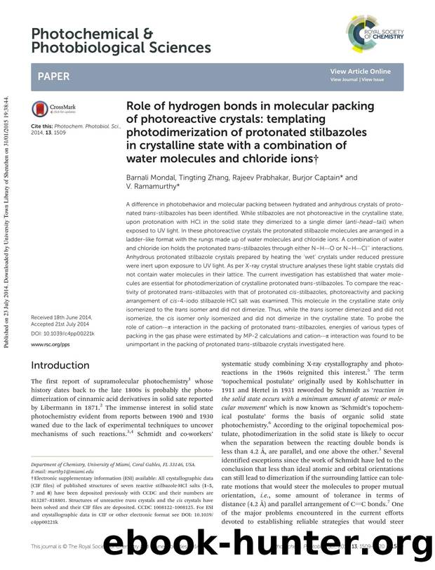 Role of hydrogen bonds in molecular packing of photoreactive crystals: templating photodimerization of protonated stilbazoles in crystalline state with a combination of water molec by Barnali Mondal Tingting Zhang Rajeev Prabhakar Burjor Captain V. Ramamurthy
