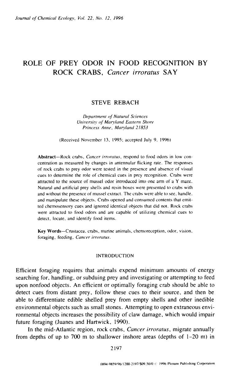 Role of prey odor in food recognition by rock crabs, <Emphasis Type="Italic">Cancer irroratus <Emphasis> say by Unknown