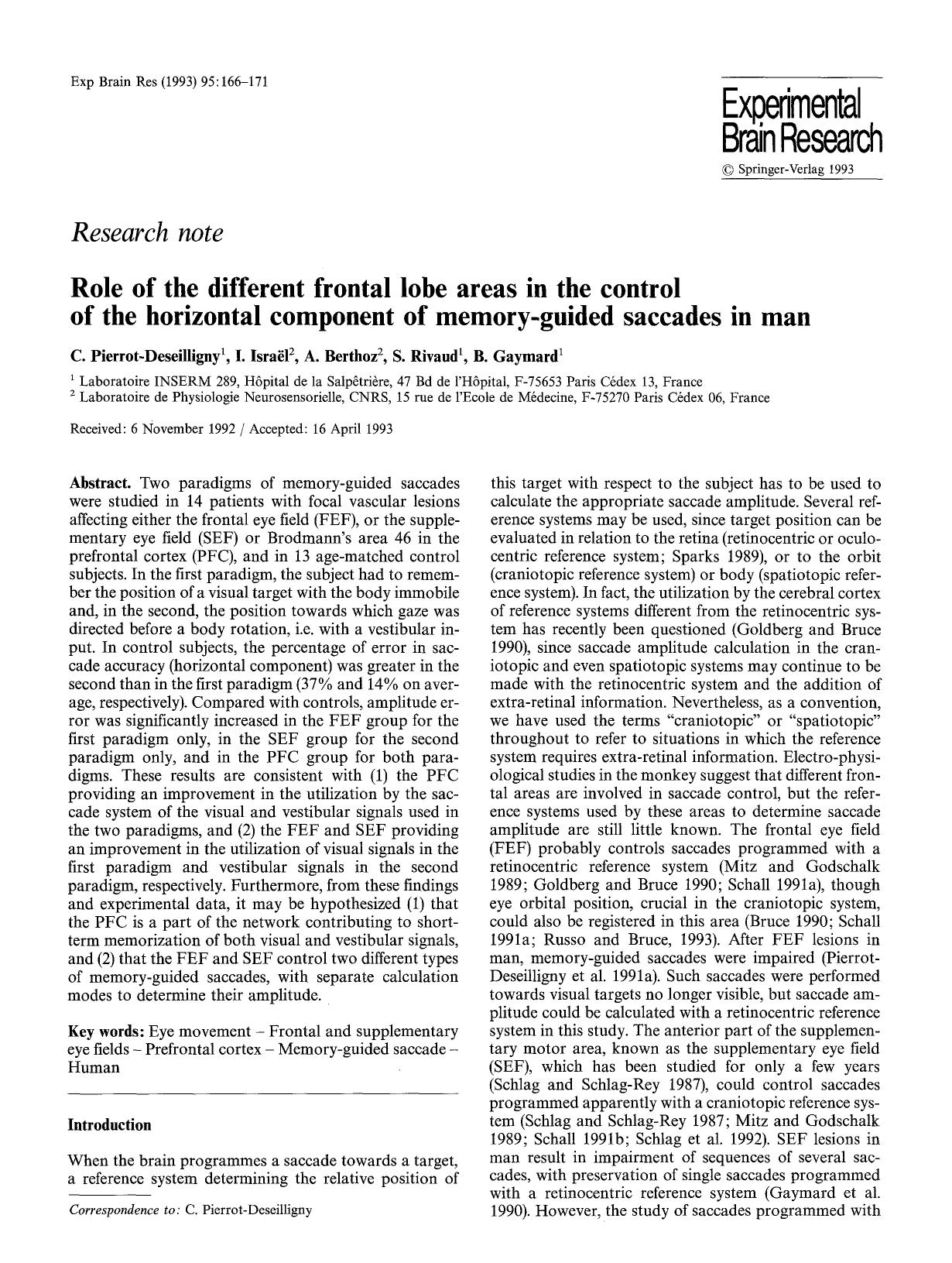 Role of the different frontal lobe areas in the control of the horizontal component of memory-guided saccades in man by Unknown