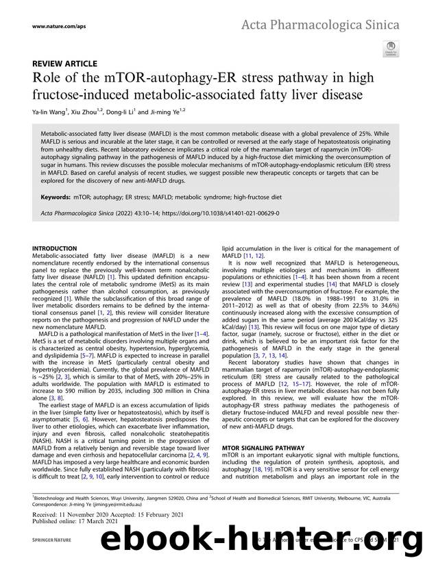 Role of the mTOR-autophagy-ER stress pathway in high fructose-induced metabolic-associated fatty liver disease by Ya-lin Wang & Xiu Zhou & Dong-li Li & Ji-ming Ye